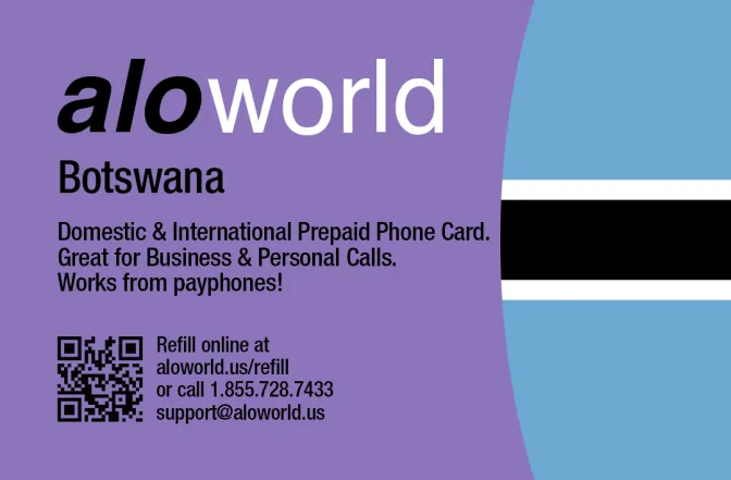 Aloworld botswana Calling Card. Call botswana from USA & Canada